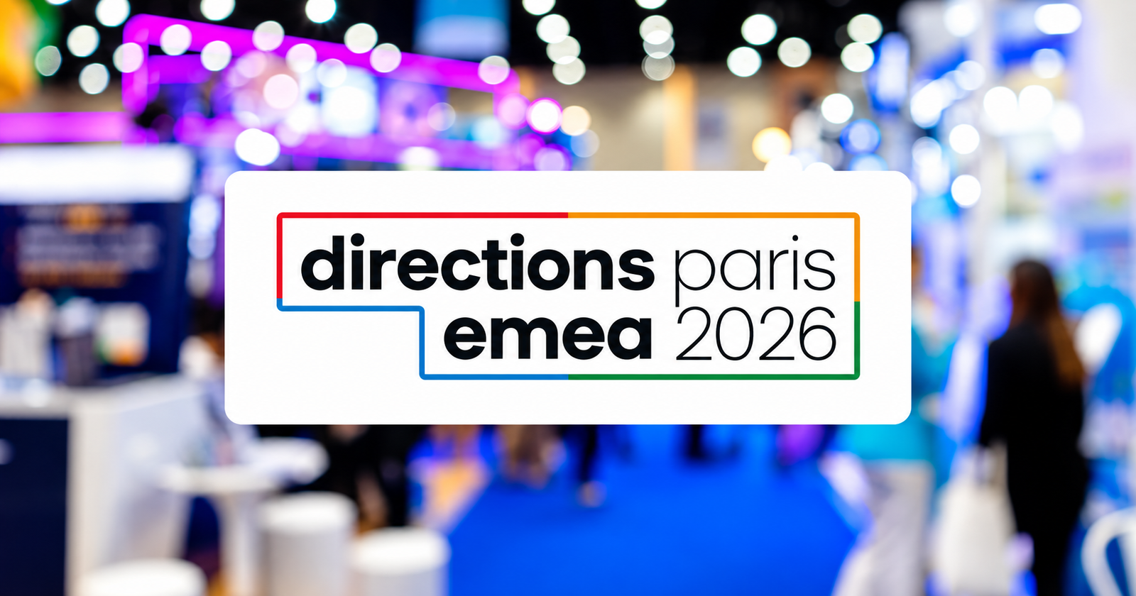 Directions Paris EMEA 2026 Expo Banner